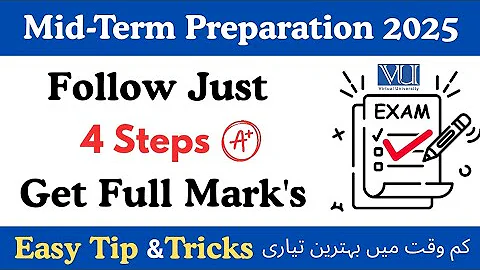 Just Follow 4 Step Get Full Marks | Vu Exam preparation 2025 | Midterm #vu #exam #2025 #preparation