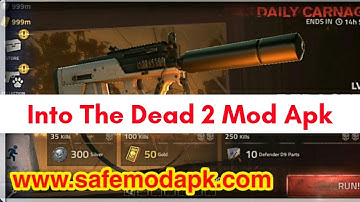Into The Dead 2 Mod Apk Unlimited Ammo New Version 2019