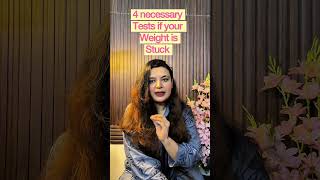Weight Loss Nahi Ho Raha? Ye 4 Tests Zaroor Karwaen! (Hidden Health Issues)