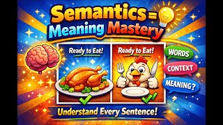 Semantics Explained : Unlock the Hidden Meaning of Every Word