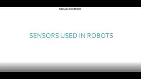 Sensors used in Robots