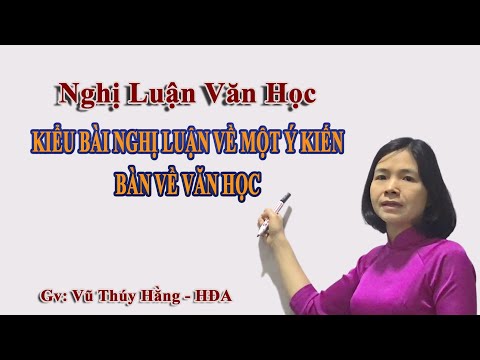 Nghị Luận Về Một Ý Kiến Bàn Về Văn Học (phần 1)