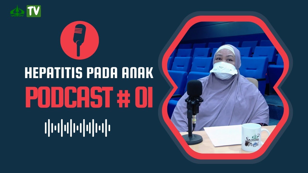 PODCAST # 01 HEPATITIS PADA ANAK