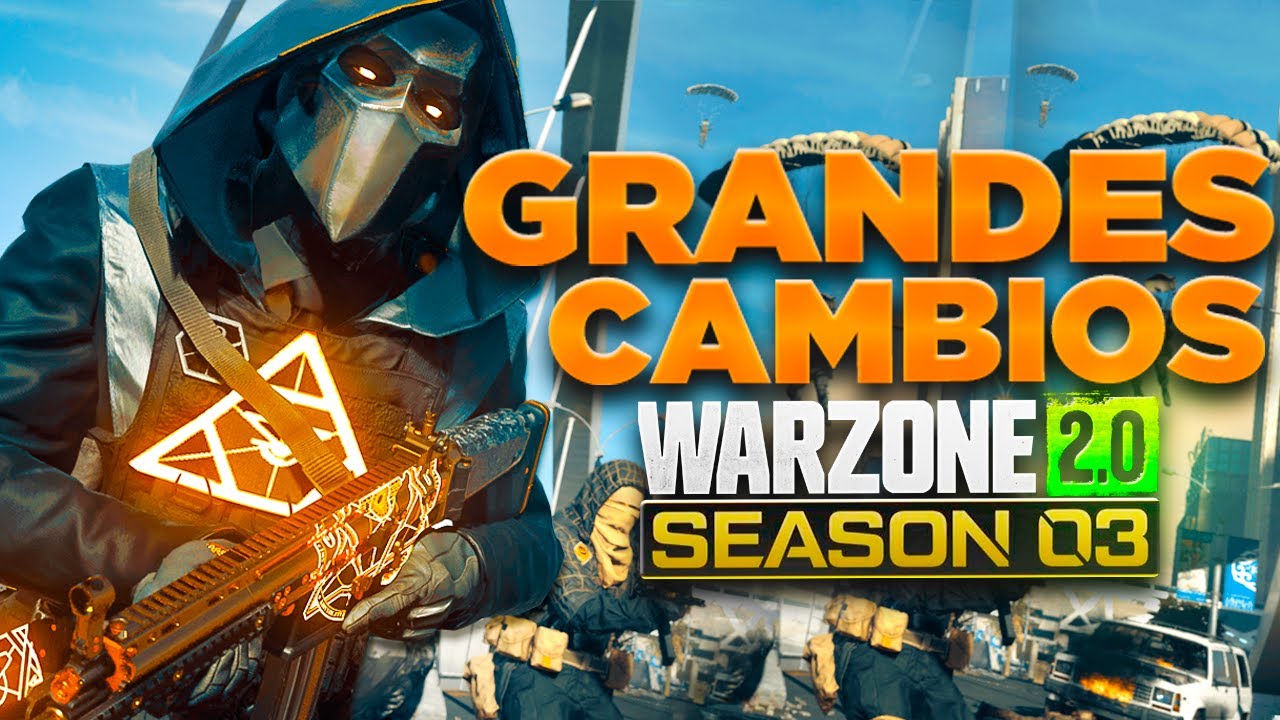 TODOS LOS CAMBIOS DE LA TEMPORADA 3 COD WARZONE 2.0 - YouTube