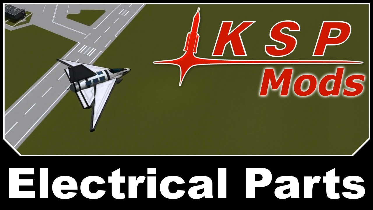 KSP Mods Electrical Parts YouTube