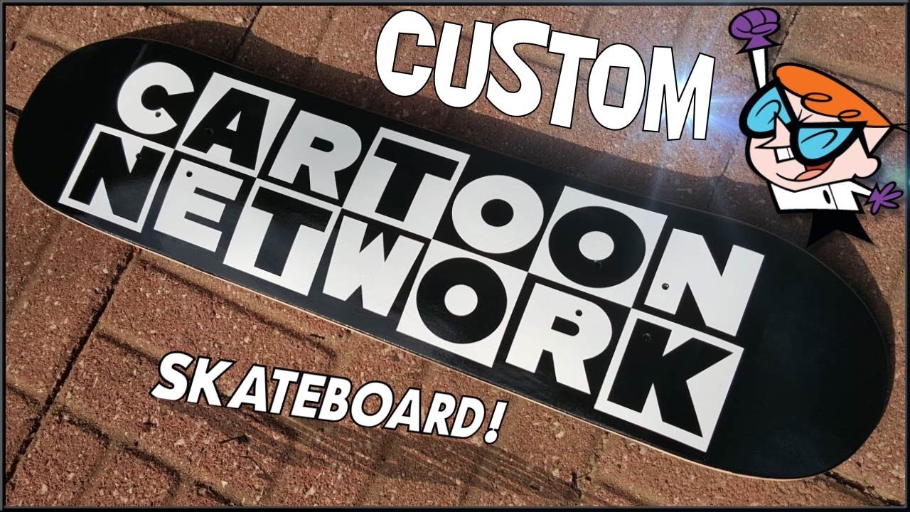 Cartoon Network Skateboard! - YouTube