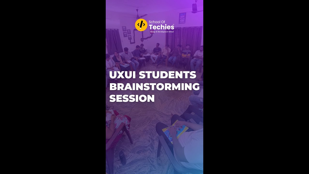 UX Brainstorming Session | UXUI | School of Techies+ - YouTube