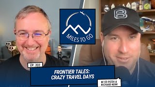 Frontier Tales: Crazy Travel Days