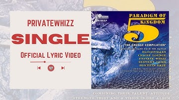 Private Whizz - Single (Official Lyric Video)
