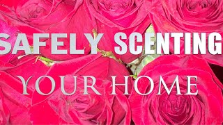 HOW TO FRAGRANCE YOUR HOME