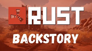 The Story of Rust and How it Became a Massive Hit | Rust's Backstory