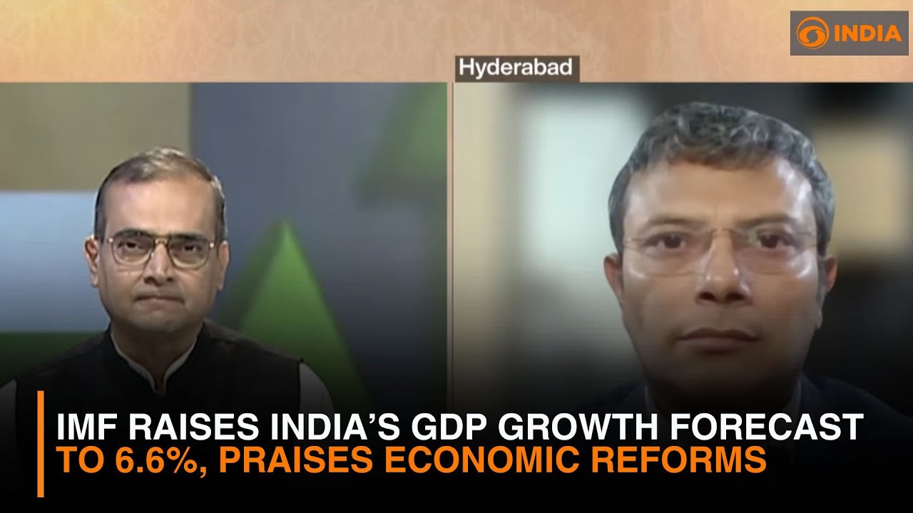 IMF Raises India’s GDP Growth Forecast to 6.6%, Praises Economic ...