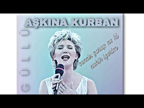 GÜLLÜ - AŞKINA KURBAN (ATV 1998)