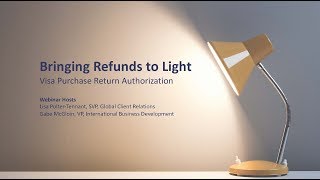 Bringing Refunds to Light: Visa Purchase Return Authorization