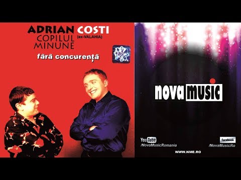 Costi Ionita si Adrian Copilul Minune - Fara concurenta  | Album Complet