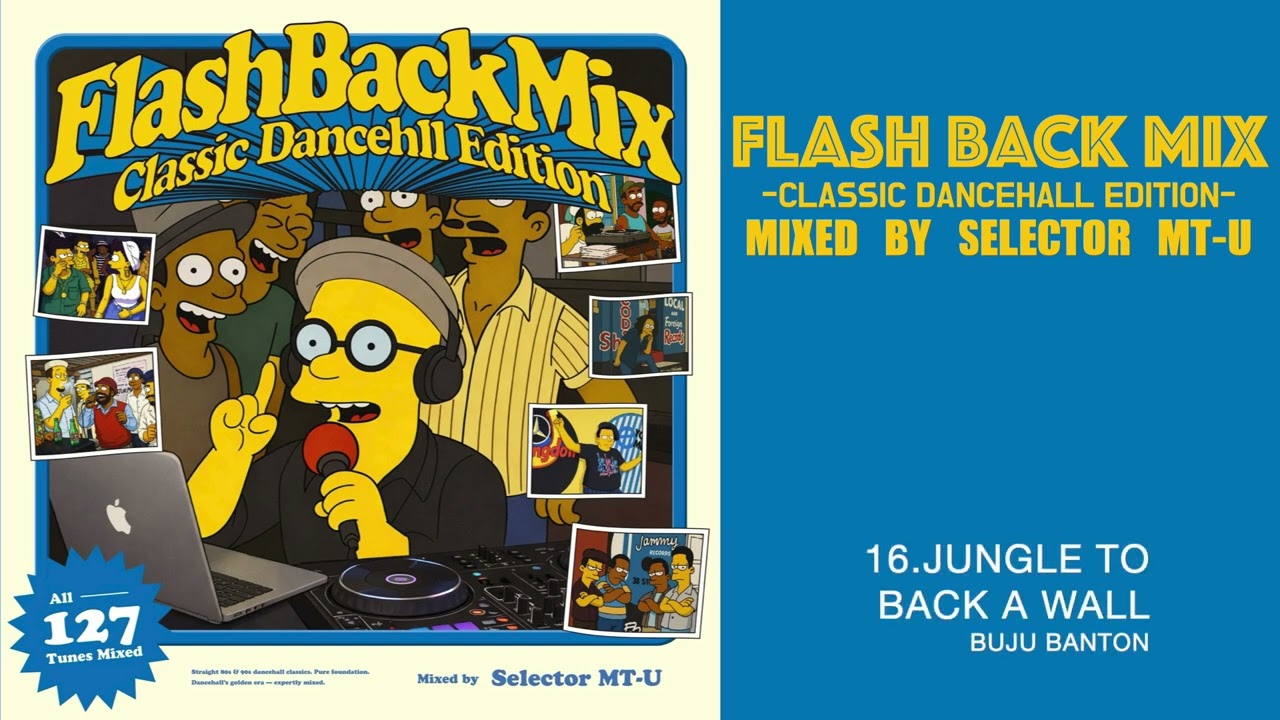 FLASH BACK MIX -CLASSIC DANCEHALL EDITION-