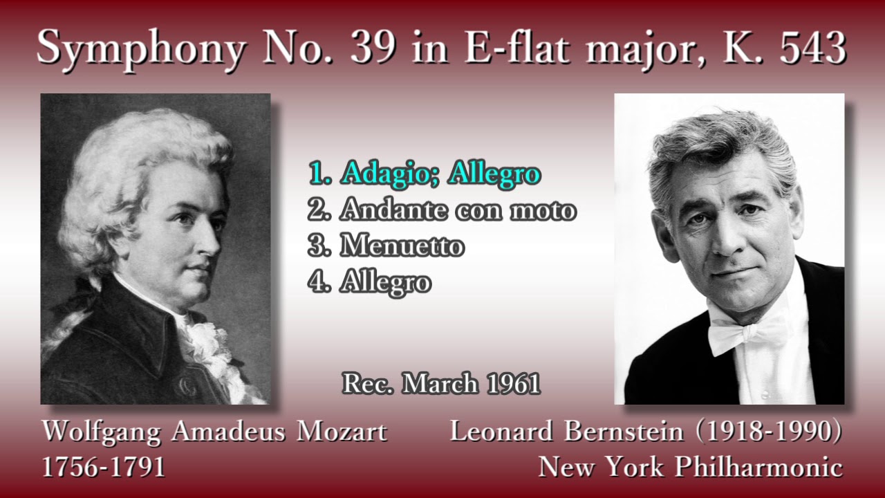 Mozart: Symphony No. 39, Bernstein & NYP (1961) モーツァルト
