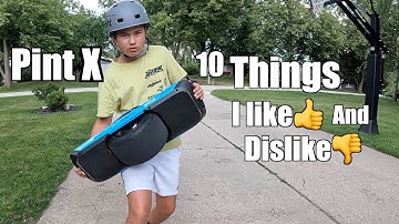 10 Things I like and dislike about the Onewheel Pint X!