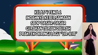 Kelas 4 Tema 1 SBDP Dasar-Dasar Gerakan Tarian di iringi Lagu Lir ilir