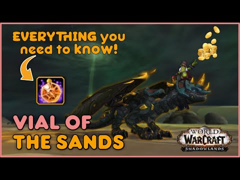 Vial of The Sands & How to get ALL mats! GOLD/MOUNT Guide - Shadowlands Wow 9.2