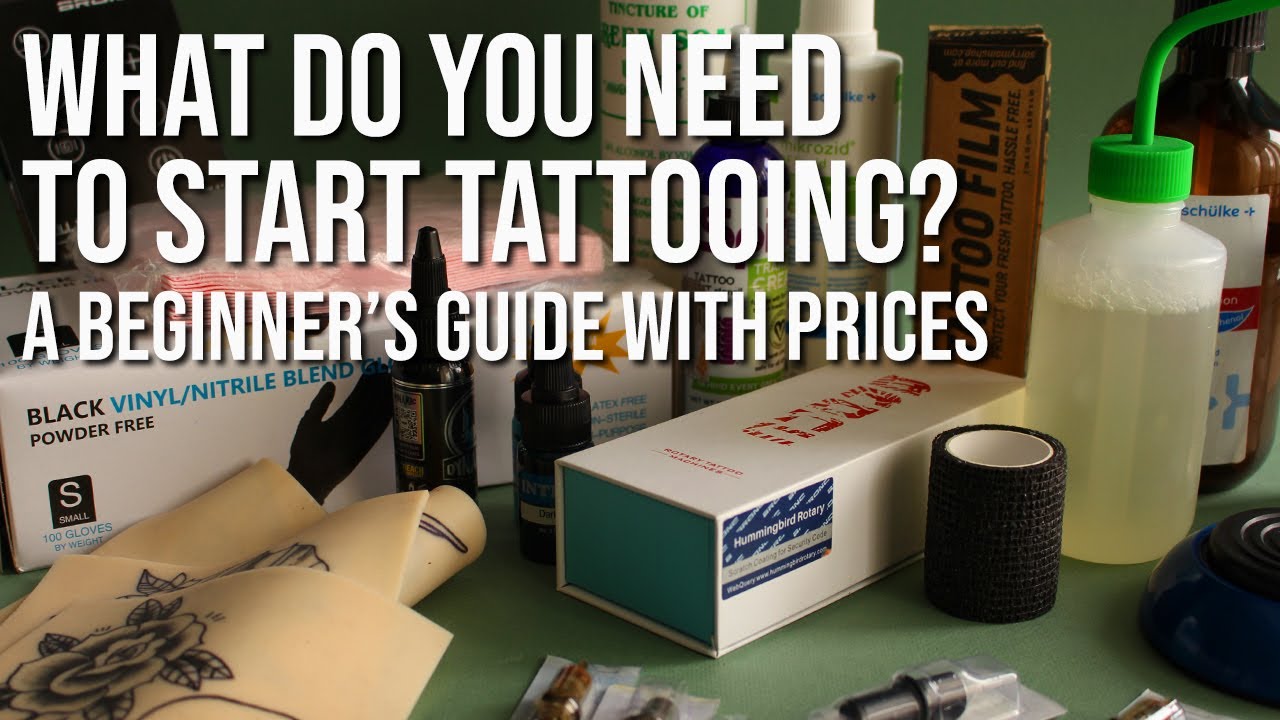 THE ULTIMATE BEGINNER'S GUIDE TO TATTOO SUPPLIES  What do you need to  start tattooing with prices! 