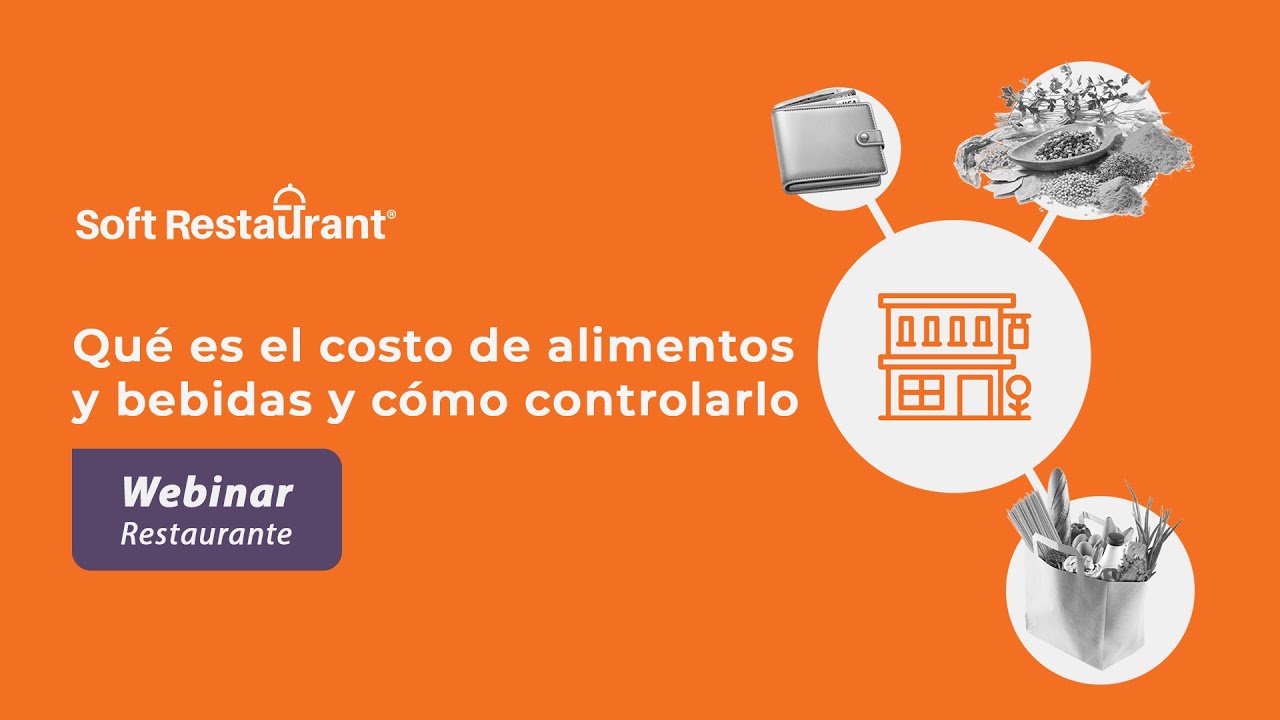 WEBINAR: Qué es el costo de alimentos y bebidas y cómo controlarlo