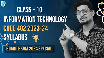 CBSE Class 10 IT Code 402 Syllabus| Class 10 Information Technology Code 402 Syllabus 2023-24