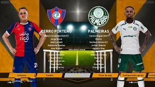 CERRO PORTEÑO X PALMEIRAS LIBERTADORES 2026 NO MELHOR PES 26