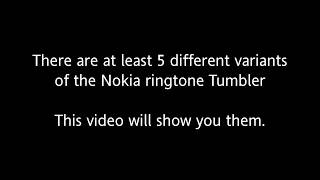 Different variations of the Nokia ringtone Tumbler