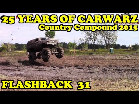 25Y Of CW - CarWarz Flashback 31 - Country Compound Mud Bog 2015