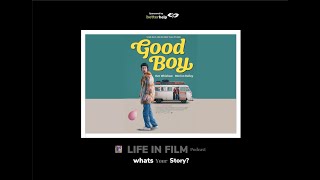 LIFE IN FILM BONUS EPISODE 'Good Boy' Special