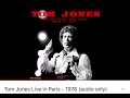 My Way - Tom Jones Live in Paris 1976