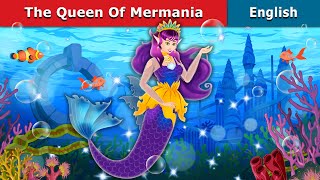 The Queen of Mermania Part 1 Story | Stories for Teenagers | @EnglishFairyTales