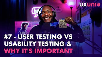 #7 User Testing vs Usability Testing and why it