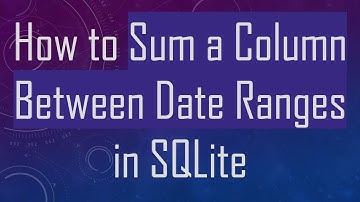How to Sum a Column Between Date Ranges in SQLite