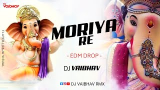 MORIYA RE | EDM DROP | REMIX | DJ VAIBHAV 150 BPM | RAJA VISUAL