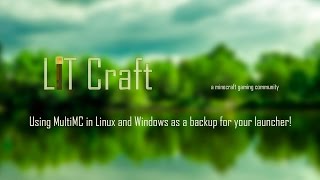 Using MultiMC in Linux and Windows as a backup for your launcher.