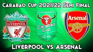 Liverpool v Arsenal Carabao Cup 2021/22 Semi Final 2nd Leg FIFA 22 Score Prediction
