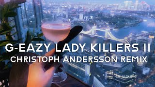 Download lagu G-Eazy - Lady Killers II (Christoph Andersson Remix) [VISUALS BY MER]