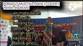 PONGDUT MUSTIKA PAKSI covrr yayah andriyani full album pilihan