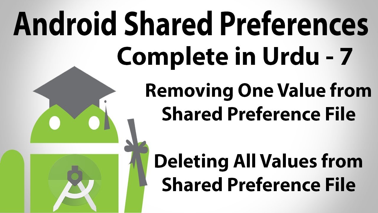 Android Shared Preferences in Urdu-7 | Shared Preferences Removing ...