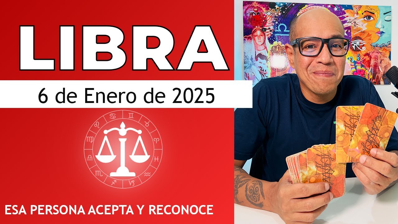 LIBRA | Horóscopo de hoy 6 de Enero 2025 - YouTube