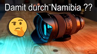 Mit dem Tamron 35-150 f2.0 - f2.8 durch Afrika 😅 meine Meinung zum Objektiv!