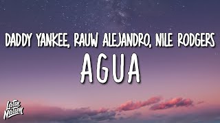 Daddy Yankee x Rauw Alejandro x Nile Rodgers - Agua (Lyrics/Letra)