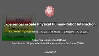 Experiences in Safe Physical Human-Robot Interaction