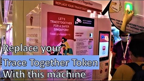 Replace your Trace Together Token using this machine
