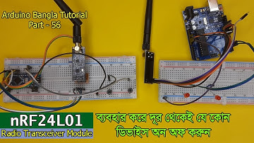 Arduino Bangla Tutorial Part - 56: How to control any device remotely using nRF24L01 Module