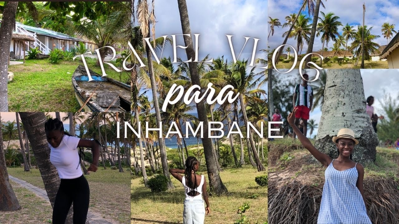 TRAVEL VLOG|| Uma Viagem Para Inhambane~Vlog🫀✨