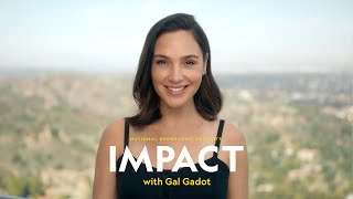 Impact Episode 3 The Ripple Effect National Geographic Presents Impact With Gal Gadot