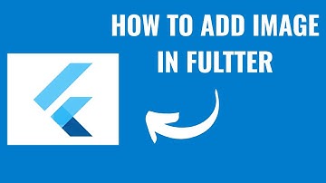 Add Image in Flutter App? Here
